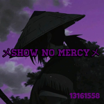 メShow No Mercyメ