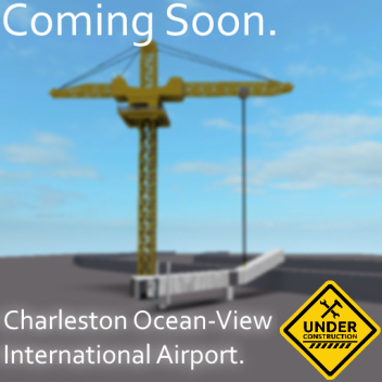 Charleston Ocean-View International Airport