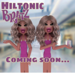 Hiltonic Bratz