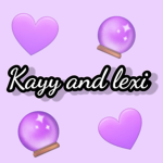 Kayy and lexi
