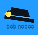 bob noooo