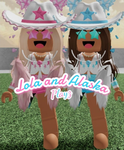 Lola and Alaska Playz!