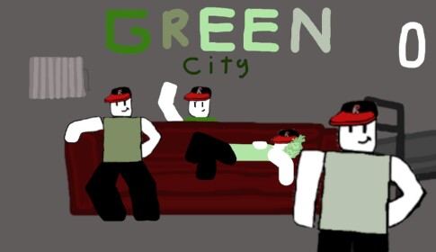 Green City (POV: Green)