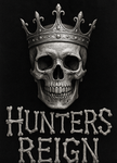 HUNTERS REIGN