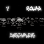 [700] 7 Squad Disciples [7SD]