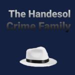 The Handesol Crime Family