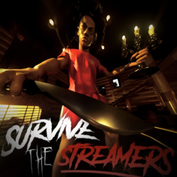 [NEW!] Survive the Streamers [ALPHA]