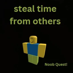 [Quest Of Noob] Steal Time From Others icon