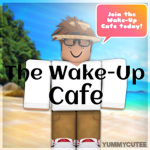 The Wake-Up Cafe!