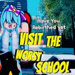 visit the worst school