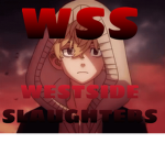 WSS [WestSide Slaughters]