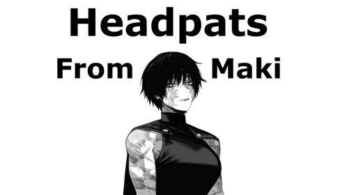 Headpats From Maki