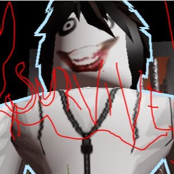 SurVive tHE jeFf the KillER