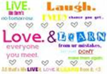 Live Laugh Love Learn!
