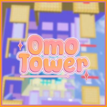 Omo!! Tower