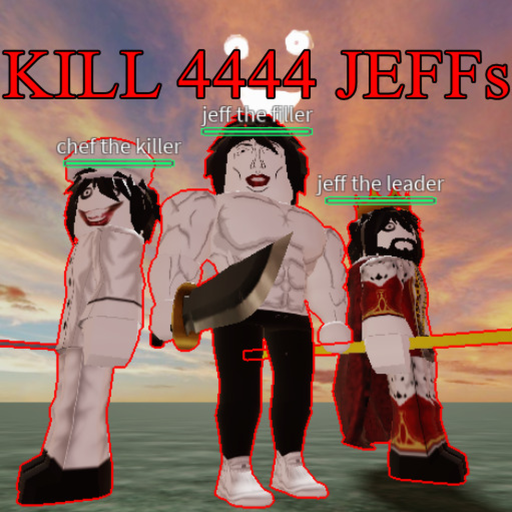 KILL 4444 JEFFs Roblox game