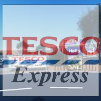 Tesco Express roblox.!