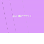 Lexi Runway