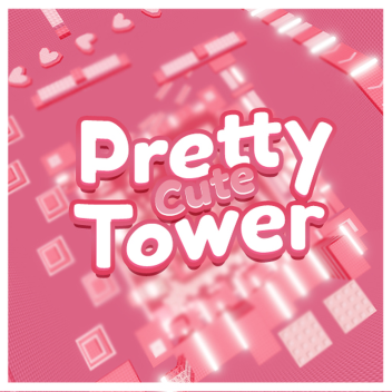 PRETTY CUTE TOWER 💗