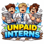 The Unpaid Interns :(