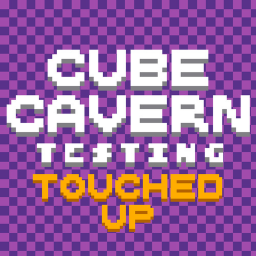 Cube Cavern Testing Touched Up! [PART 2.5/3]