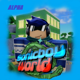(Scrapped Build) Sonicboy World: Reforged