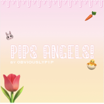 - pips angels! -