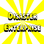 Disaster Enterprise