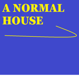 A Normal House