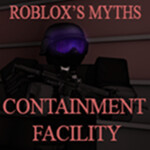 Roblox Myth Containment Facility