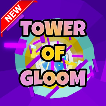 Tower Of Gloom 🔥