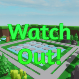 Watch out! [NEW!]