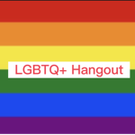 LGBTQ+ Safe Hangout!