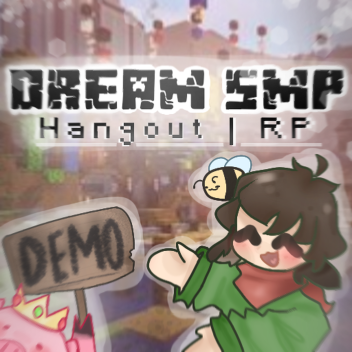 Dream SMP Hangout/Rp Area