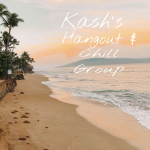 Kash’s Hangout & Chill Group