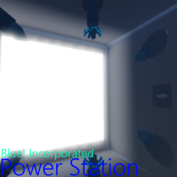 Blue! Incorporated - Power Station
