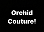 orchid couture