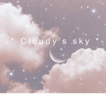 -* Cloudy’s Sky *-
