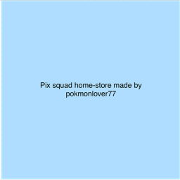 Pix squad home-store