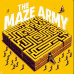 The Maze Army