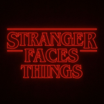 Stranger FACES Things