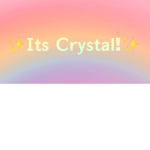 It Crystal!