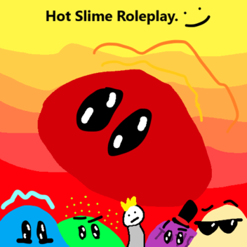 Hot Slime Roleplay!