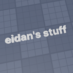 eidan's stuff