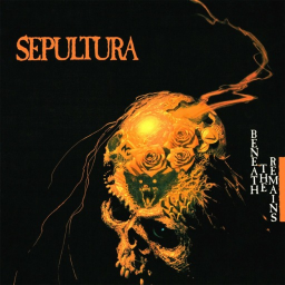 Sepultura ⊹ Beneath the Remains