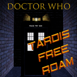 Tardis Free Roam!