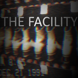 THE FACILITY