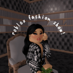 roblox fashion show!