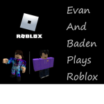 Evan and Bad en Plays Roblox