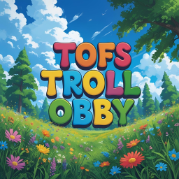 TOFs Troll Obby